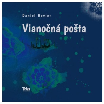 Vianočná pošta - Daniel Hevier