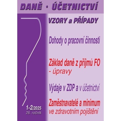 DÚVaP 1-2/2025 Dohody o pracovní činnosti, dohody o provedení práce