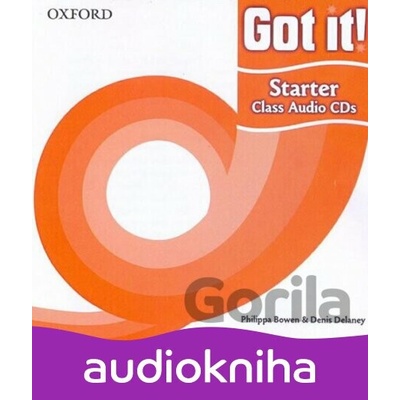 Got It! Starter: Class Audio CDs /2/ - Philippa Bowen