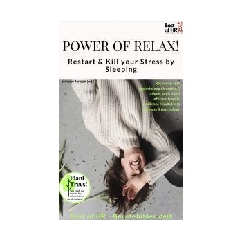 Power of Relax. Restart & Kill your Stress by Sleeping