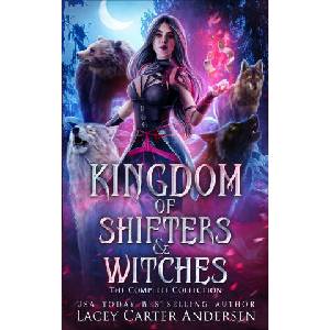 Kingdom of Shifters and Witches | Lacey Carter Andersen (2026)