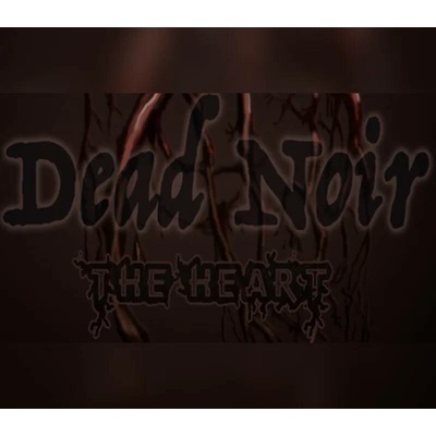 Dead Noir the Heart