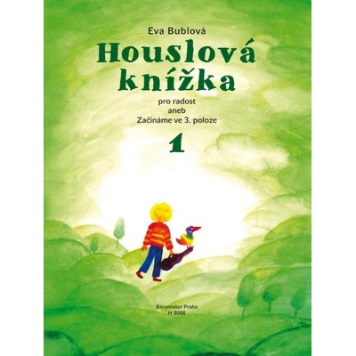 HOUSLOVÁ KNÍŽKA pro radost 1 aneb začínáme ve 3. poloze