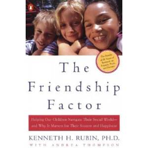 The Friendship Factor | Kenneth H. Rubin, Andrea Thompson (ISBN: 9780142001899)