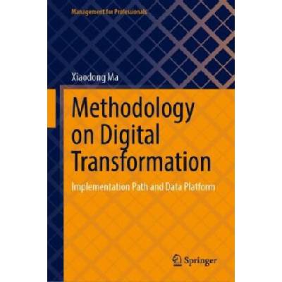 Methodology on Digital Transformation | Xiaodong Ma