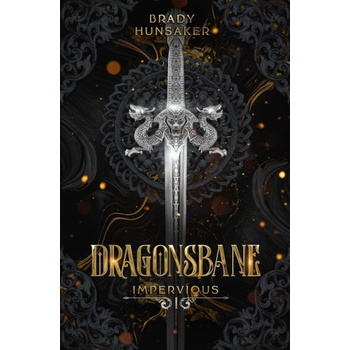 Dragonsbane (Impervious Book 1)