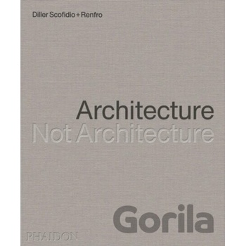 Architecture, Not Architecture - Phaidon