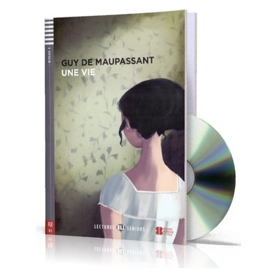 Lectures ELI Seniors 4/B2: Une vie + Downloadable multimedia