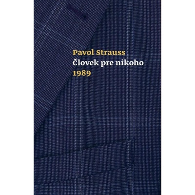Človek pre nikoho 1989