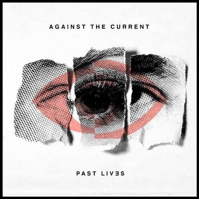 Against The Current - Past Lives CD