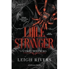 Little Stranger Utíkej, holčičko - Leigh Rivers