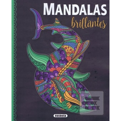 Mandalas brillantes - Antistresové malování pro pozitivní energii