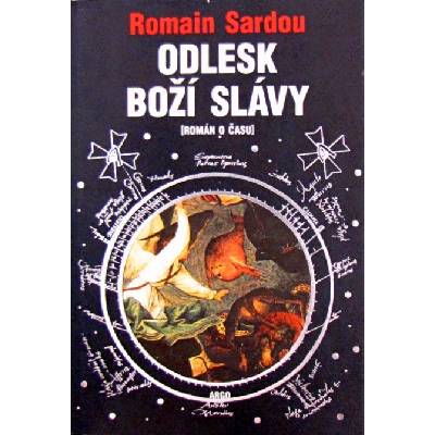 Odlesk Boží slávy - Romain Sardou