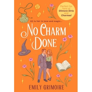 No Charm Done | Emily Grimoire (ISBN: 9780008765798)