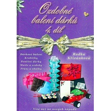 Ozdobné balení dárků - Radka Křivánková