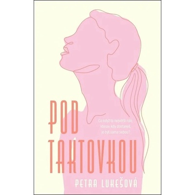 Pod taktovkou - Petra Lukešová