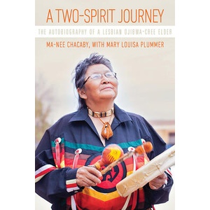 Two-Spirit Journey | Ma-Nee Chacaby, Mary Louisa Plummer (ISBN: 9780887558122)