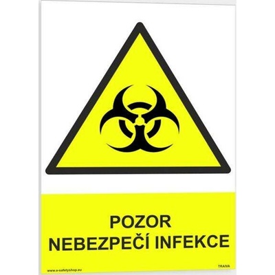 Traiva s.r.o Pozor - nebezpečí infekce Verze: Plast 210 x 297 mm (A4) tl. 0.5 mm - Kód: 05478