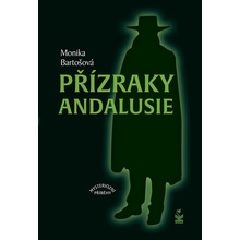 Přízraky Andalusie - Mysteriózní příběhy