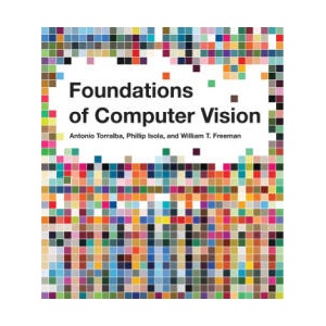 Foundations of Computer Vision | Antonio Torralba, Phillip Isola (ISBN: 9780262048972)