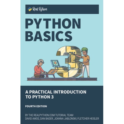 Python Basics: A Practical Introduction to Python 3 Bader Dan