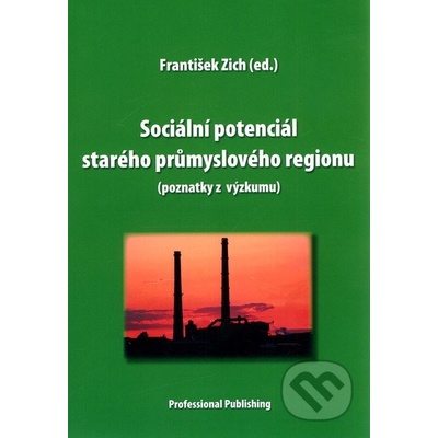 Sociální potenciál starého průmyslového regionu