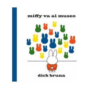 Miffy va al museo | BRUNA, DICK (2021)