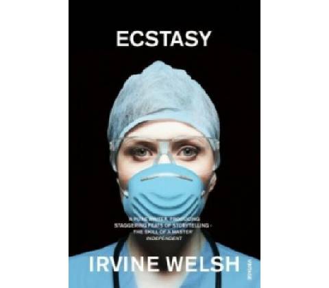 Ecstasy - I. Welsh