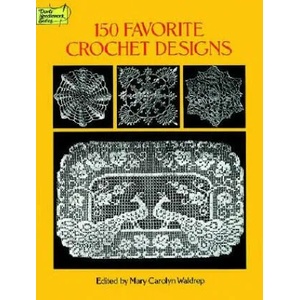 150 Favorite Crochet Designs | Mary Carolyn Waldrep, Waldrep (ISBN: 9780486285726)