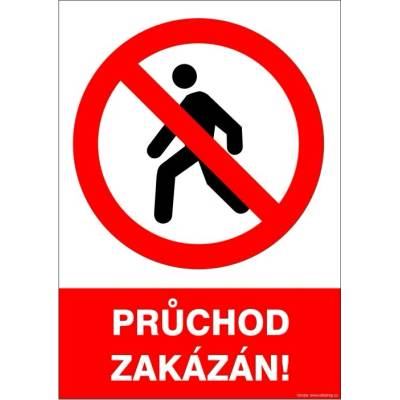 RAFO Samolepka Průchod zakázán! Velikosti: A3 (30 x 42 cm)
