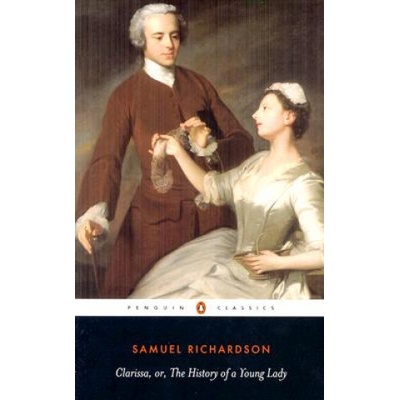 Clarissa, or the History of A Young Lady - S. Richardson