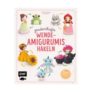 Zauberhafte Wende-Amigurumis häkeln mit @chibiscraft | Febby Pranajaya (ISBN: 9783745930436)