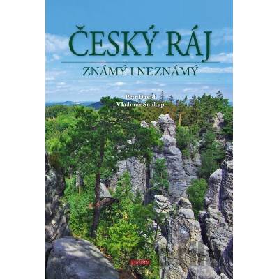 Český ráj známý i neznámý - Vladimír Soukup