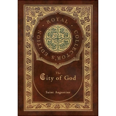 The City of God (Royal Collector's Edition) (Case Laminate Hardcover with Jacket) | Saint Augustine