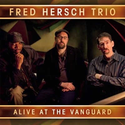 Alive at the Vanguard - Fred Hersch Trio CD