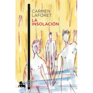 LA INSOLACION | LAFORET, CARMEN (2021)