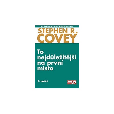 To nejdůležitější na první místo
