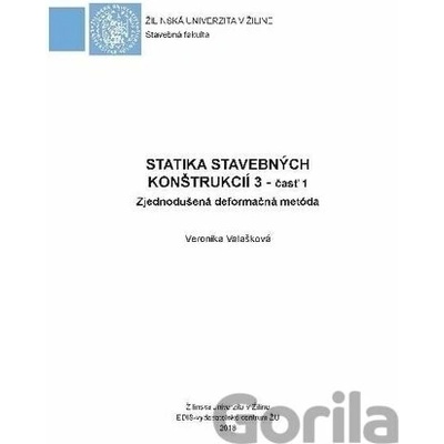 Statika stavebných konštrukcií 3 - časť 1 - Veronika Valašková