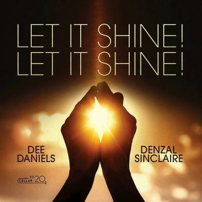 Let It Shine! Let It Shine! - Dee Daniels & Denzel Sinclaire CD