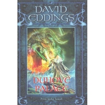 Duhové paláce -- První kniha trilogie Tamuli David Eddings