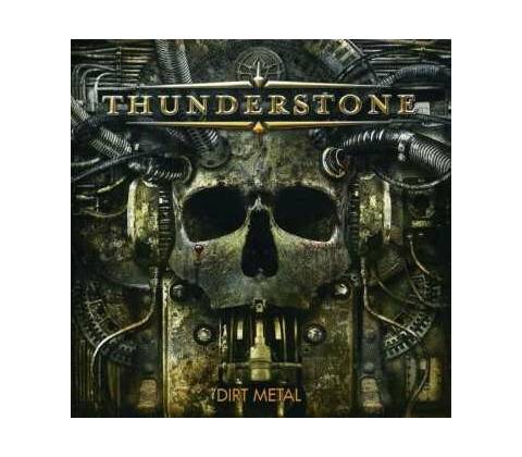 THUNDERSTONE: DIRT METAL CD