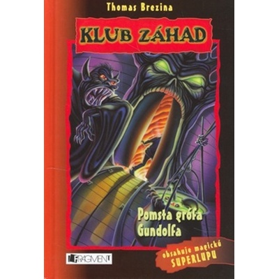 Klub záhad - Pomsta grófa Gundolfa - Thomas Brezina