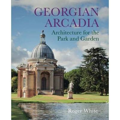 Georgian Arcadia | Roger White