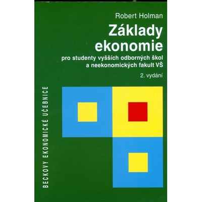 Základy ekonomie pro studenty vyšších odborných škol a neekonomických fakult VŠ