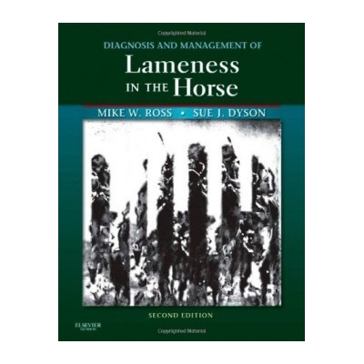 Diagnosis and Management of Lameness in the Horse Ross Michael W.