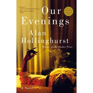 OUR EVENINGS | HOLLINGHURST ALAN (ISBN: 9780593243084)