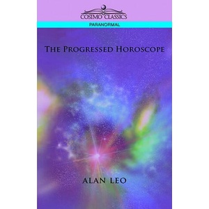 Progressed Horoscope | Alan Leo (ISBN: 9781596056329)