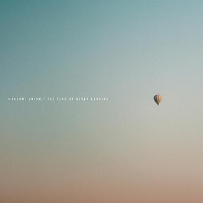 Marconi Union - THE FEAR OF NEVER LANDING Vinyl