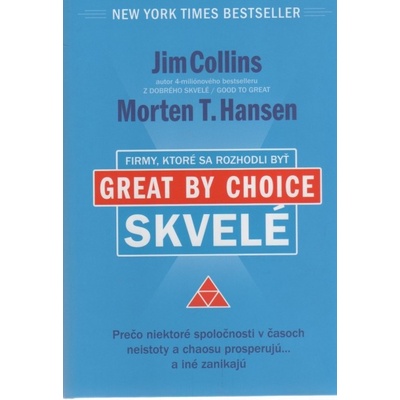 Firmy, ktoré sa rozhodli byť skvelé - Jim Collins a Morten T SK