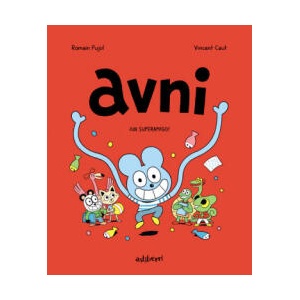 Avni 2. ¡Un superamigo! | VINCENT CAUT, ROMAIN PUJOL (2021)